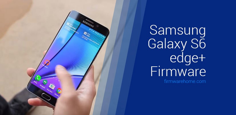Samsung Galaxy S6 edge+ Firmware